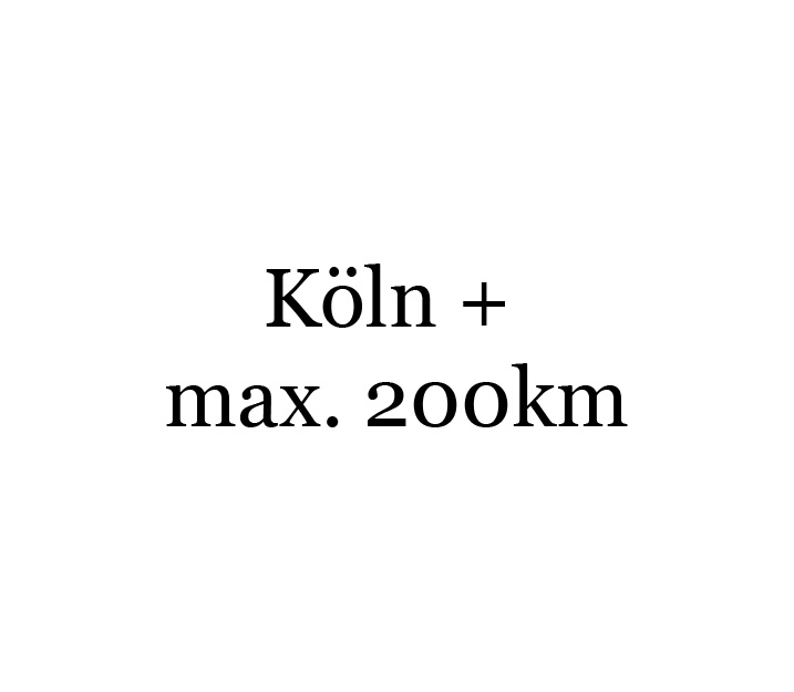 Köln + max. 200km Umkreis